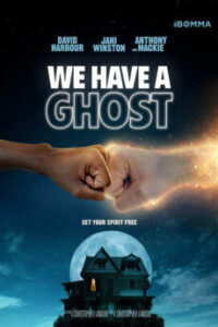 we have a ghost movie download