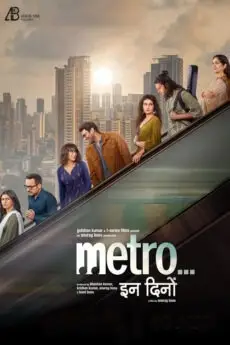 Watch Metro in dino hindi online ibomma